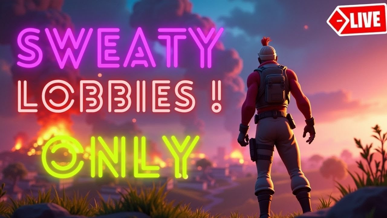 😤 Sweaty Lobbies Only – Let’s Go! | 🔥 Fortnite LIVE